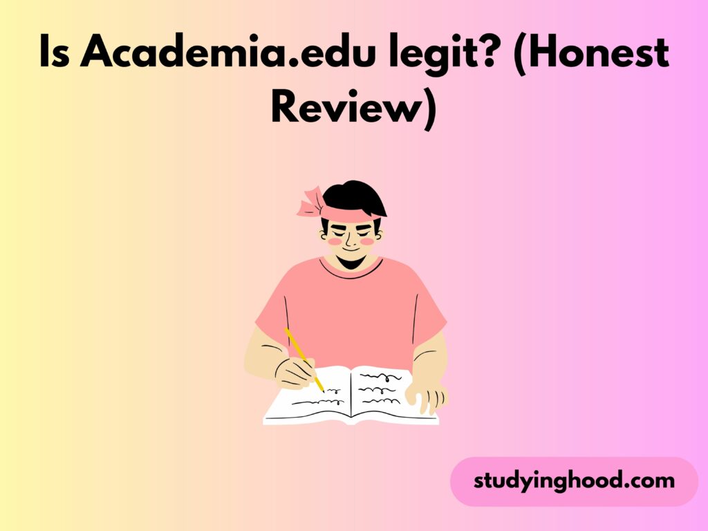 Is Academia.edu legit? (Honest Review)