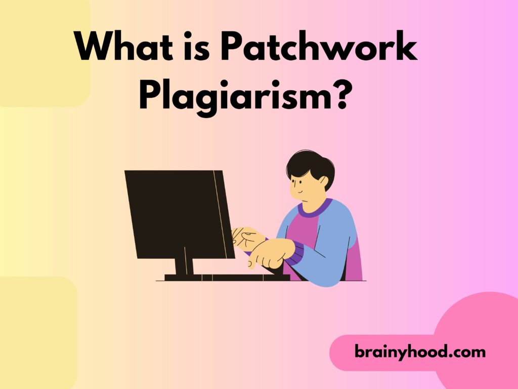 What is Patchwork Plagiarism?