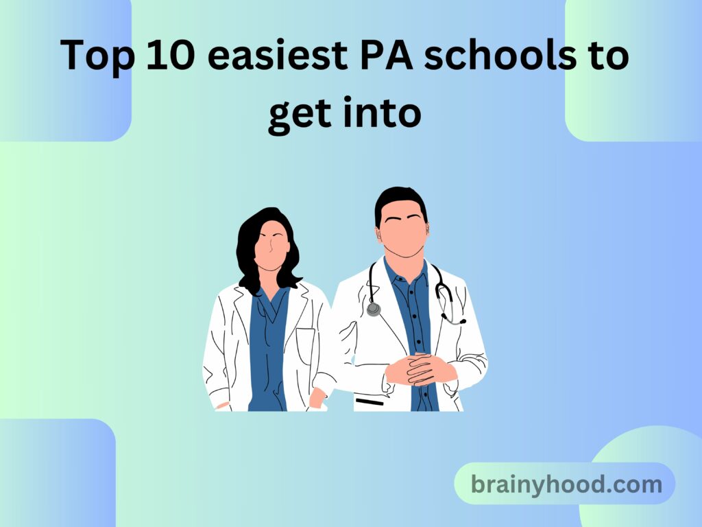 Top 10 easiest PA schools to get into