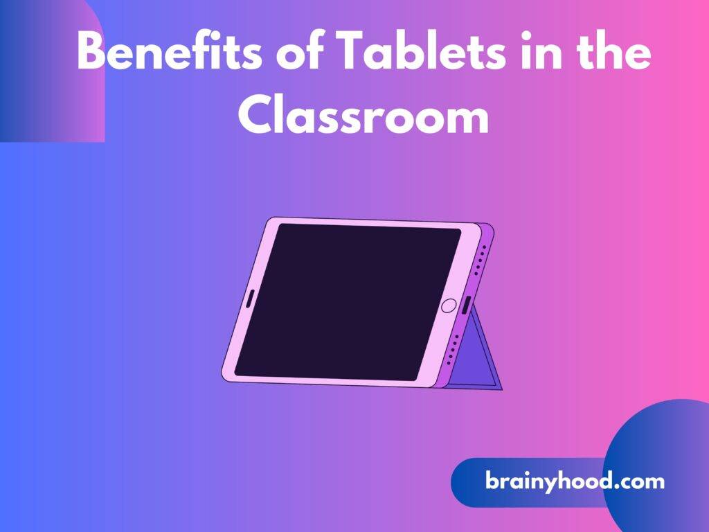 Benefits of Tablets in the Classroom